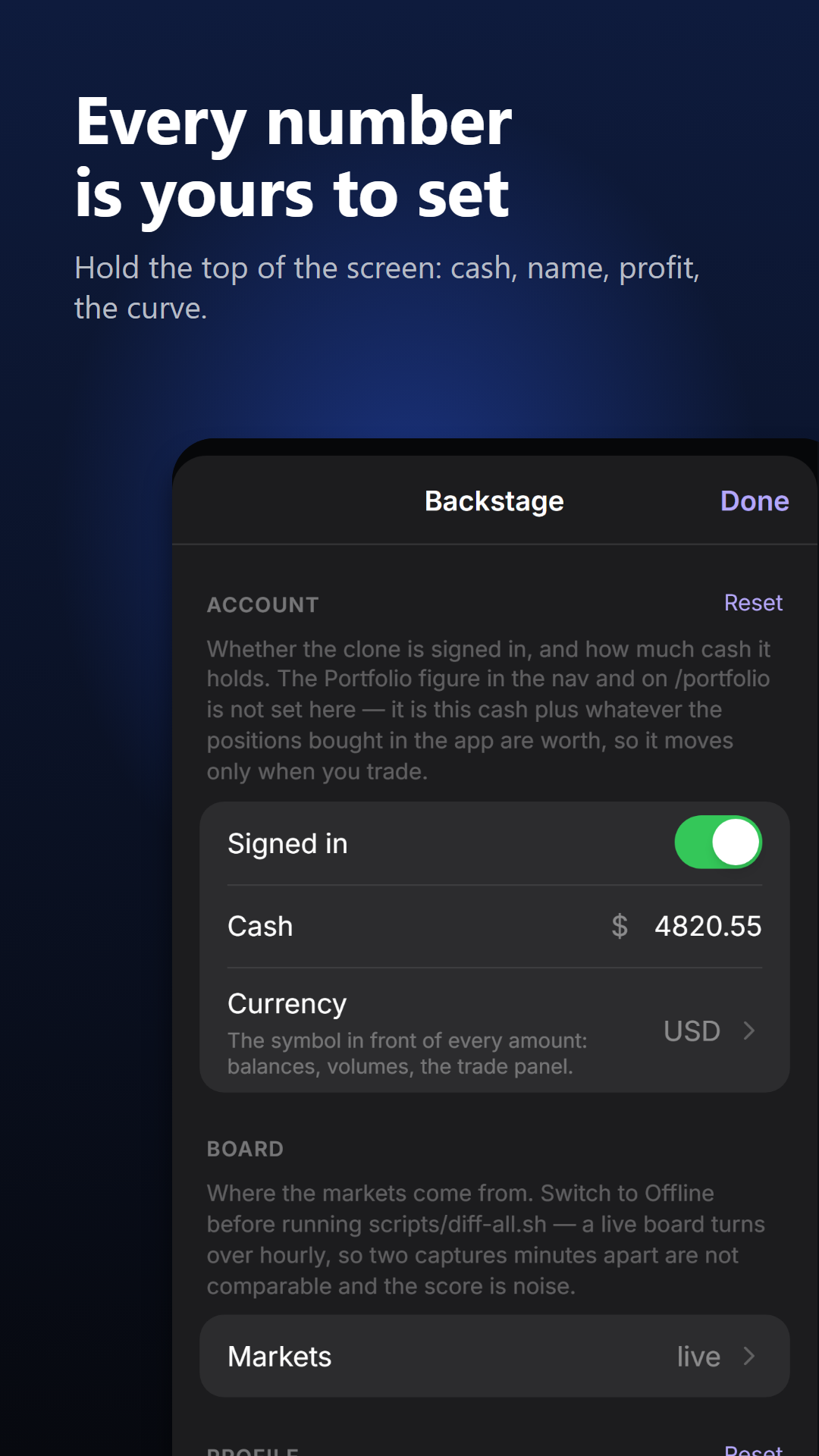 Backstage: hold the top of the screen to set cash and name