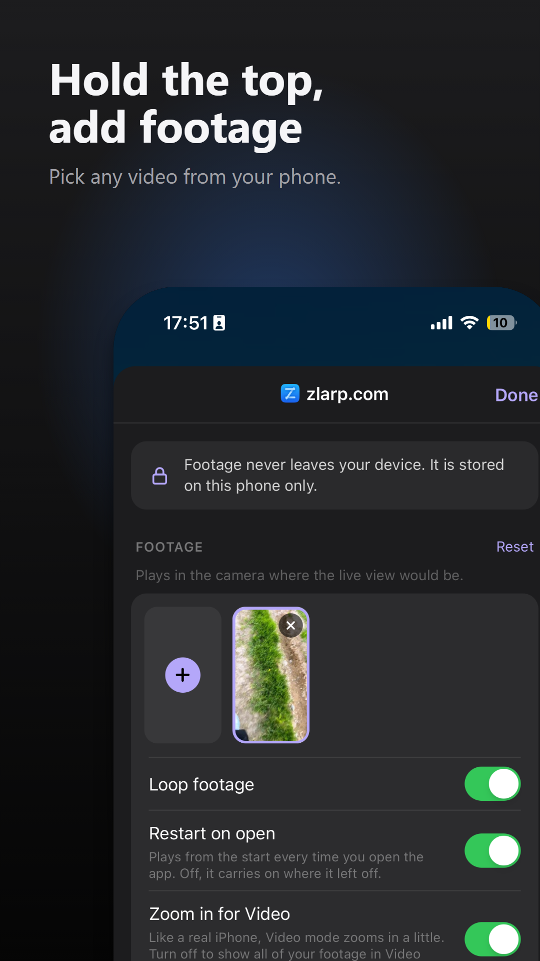 Footage never leaves your phone